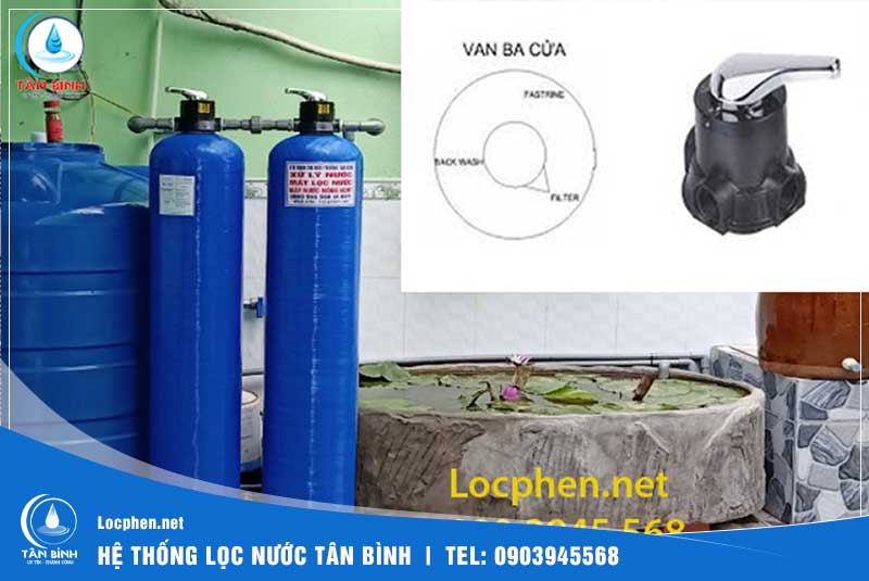 Hệ thống lọc nước sử dụng van ba ngã